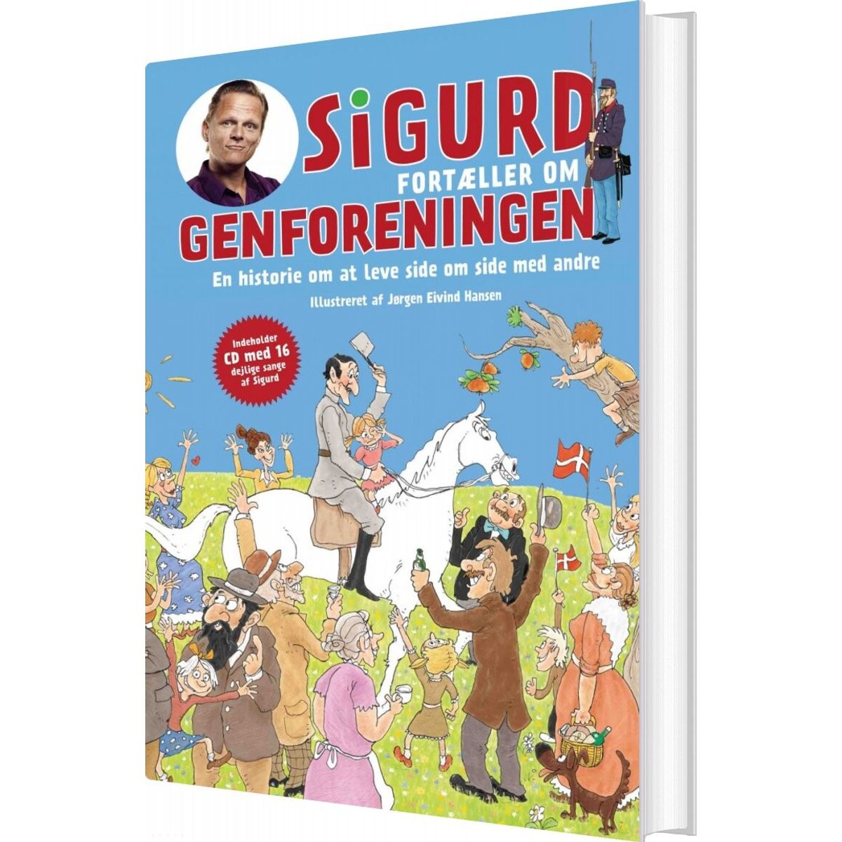 Sigurd Fortæller Om Genforeningen - Sigurd Barrett - Bog