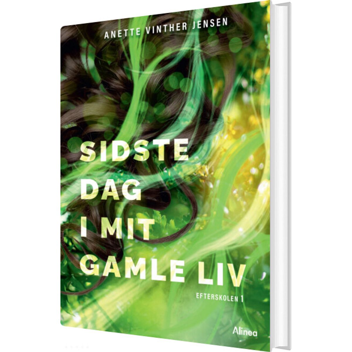 Sidste Dag I Mit Gamle Liv - Efterskolen 1 - Sort Læseklub - Anette Vinther Jensen - Bog