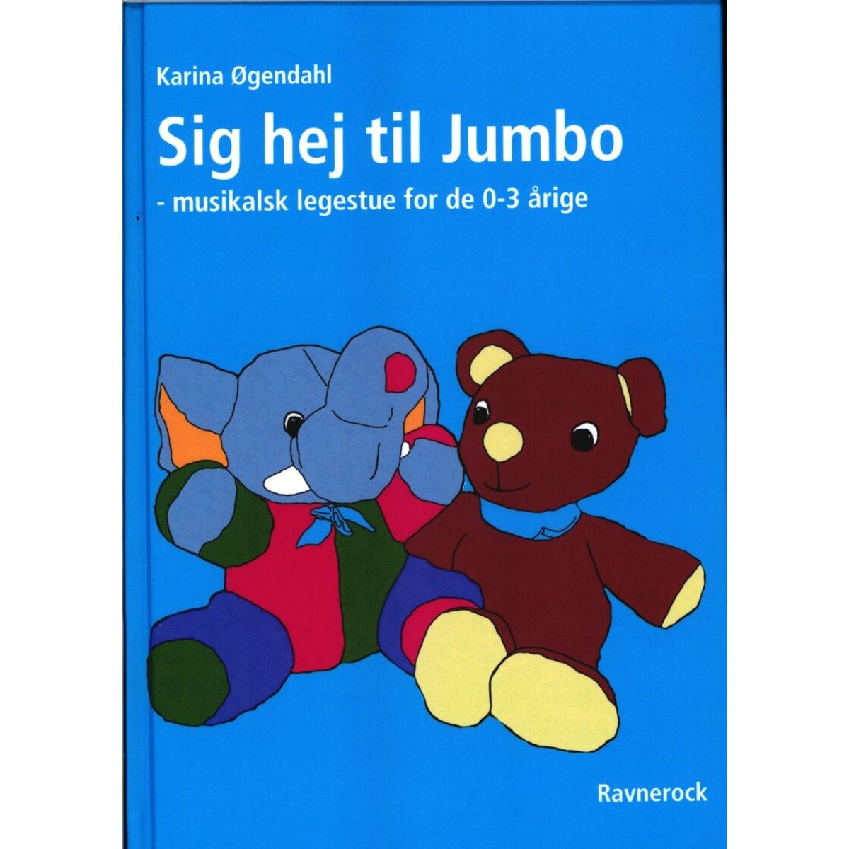 Sig Hej Til Jumbo - Karina øgendahl - Bog