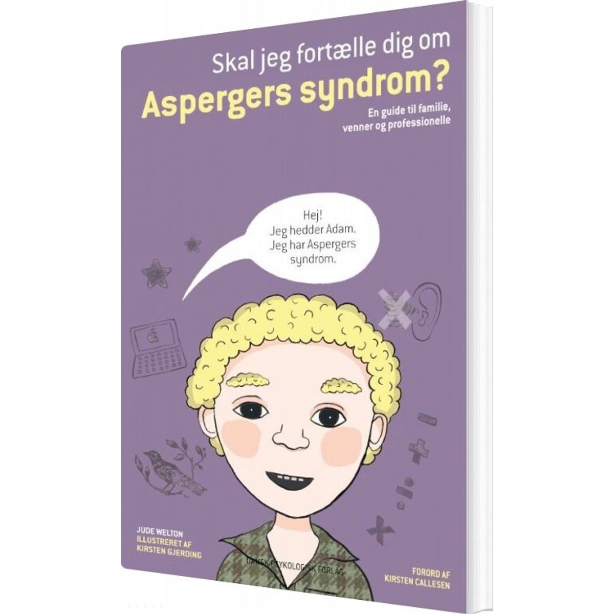 Skal Jeg Fortælle Dig Om Aspergers Syndrom? - Jude Welton - Bog