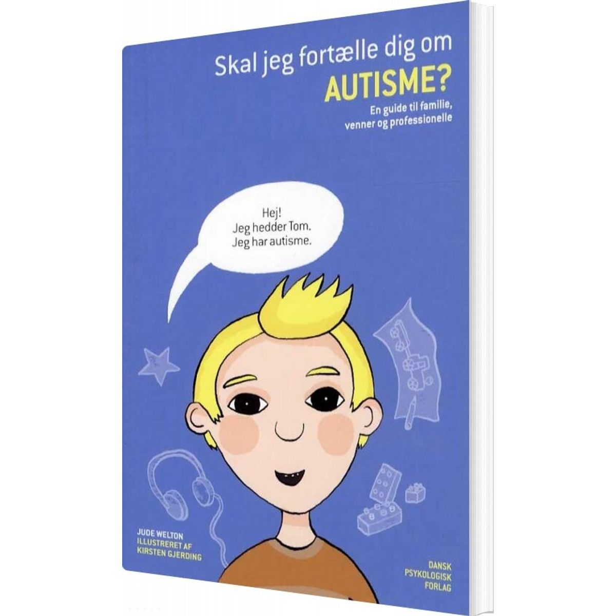 Skal Jeg Fortælle Dig Om Autisme? - Jude Welton - Bog