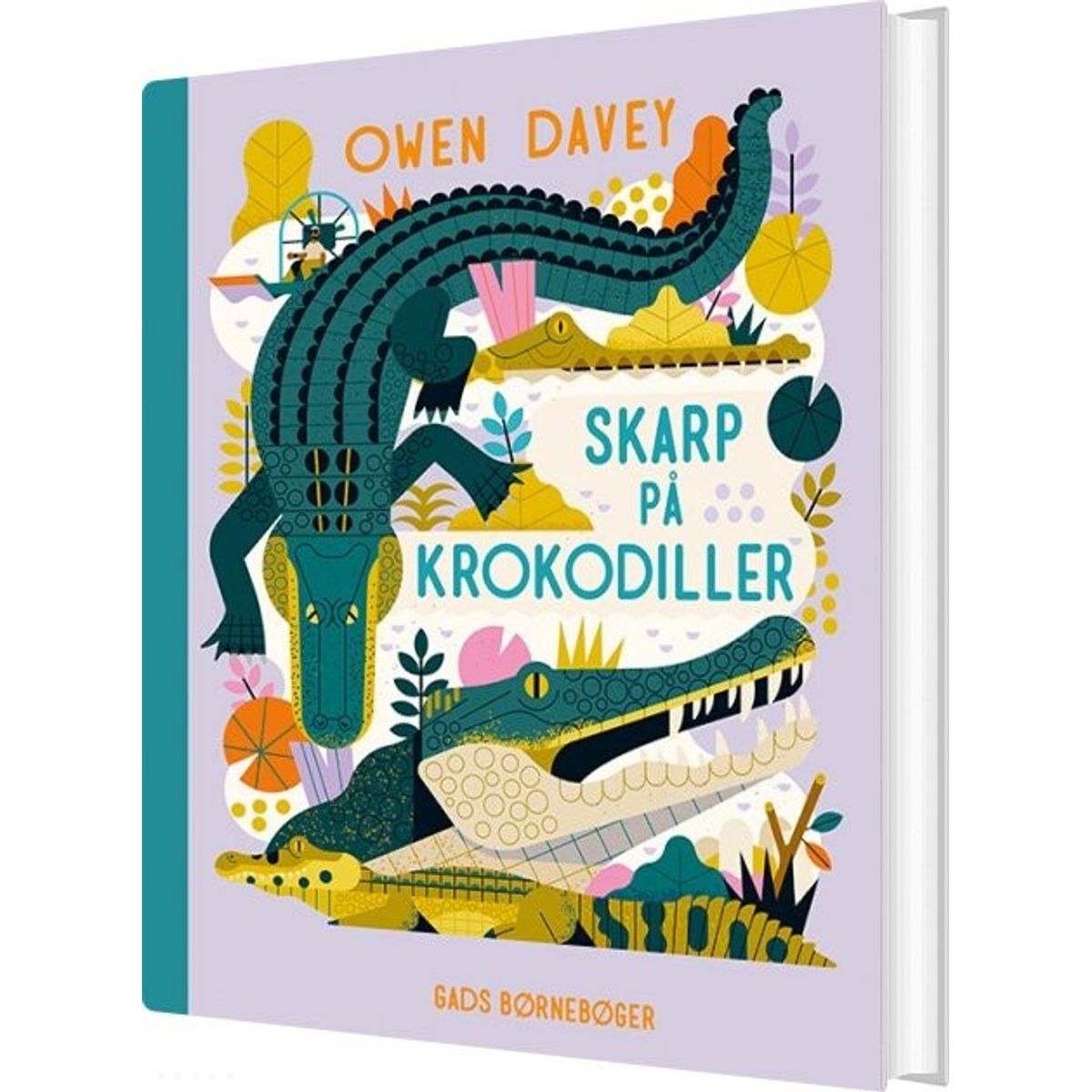 Skarp På Krokodiller - Owen Davey - Bog