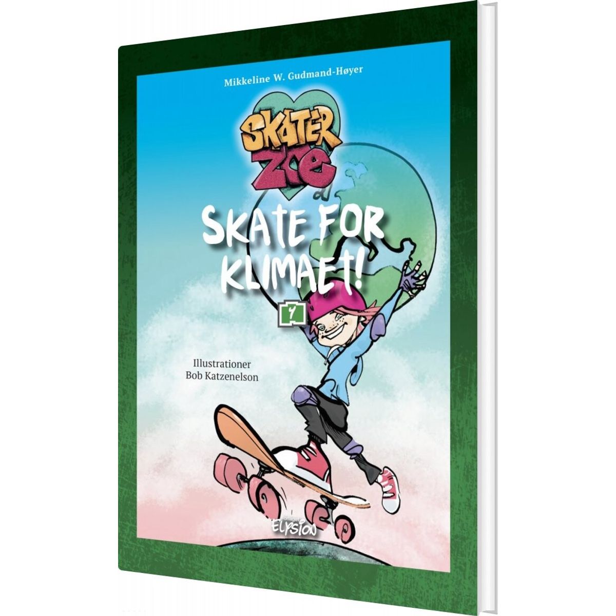 Skate For Klimaet - Mikkeline W. Gudmand-høyer - Bog