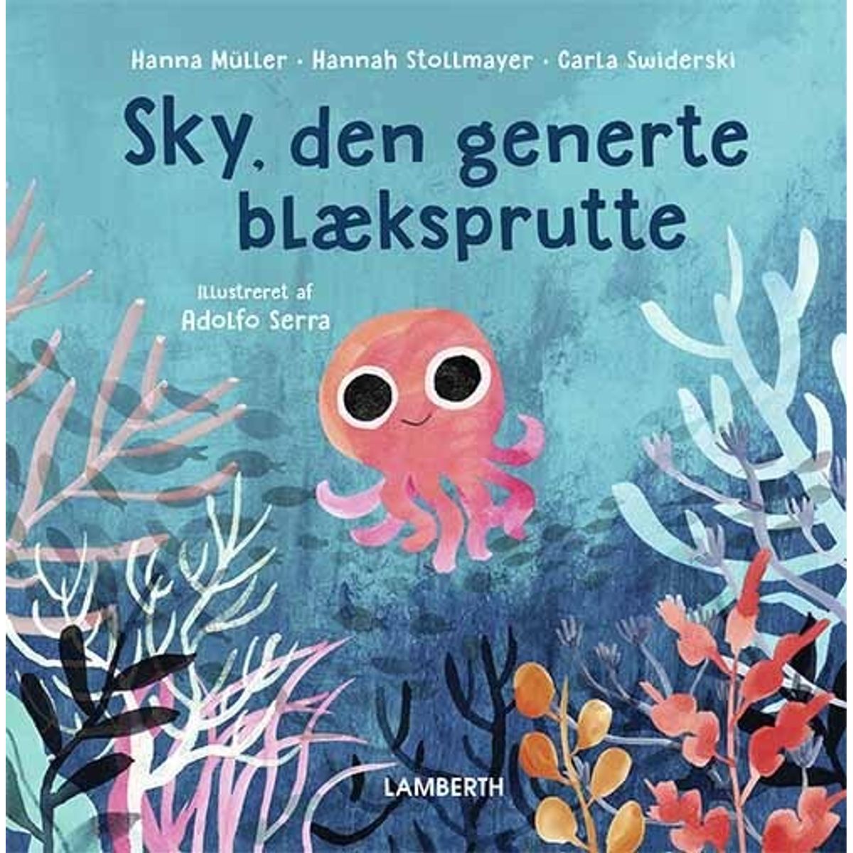 Sky, Den Generte Blæksprutte - Hanna Müller - Bog