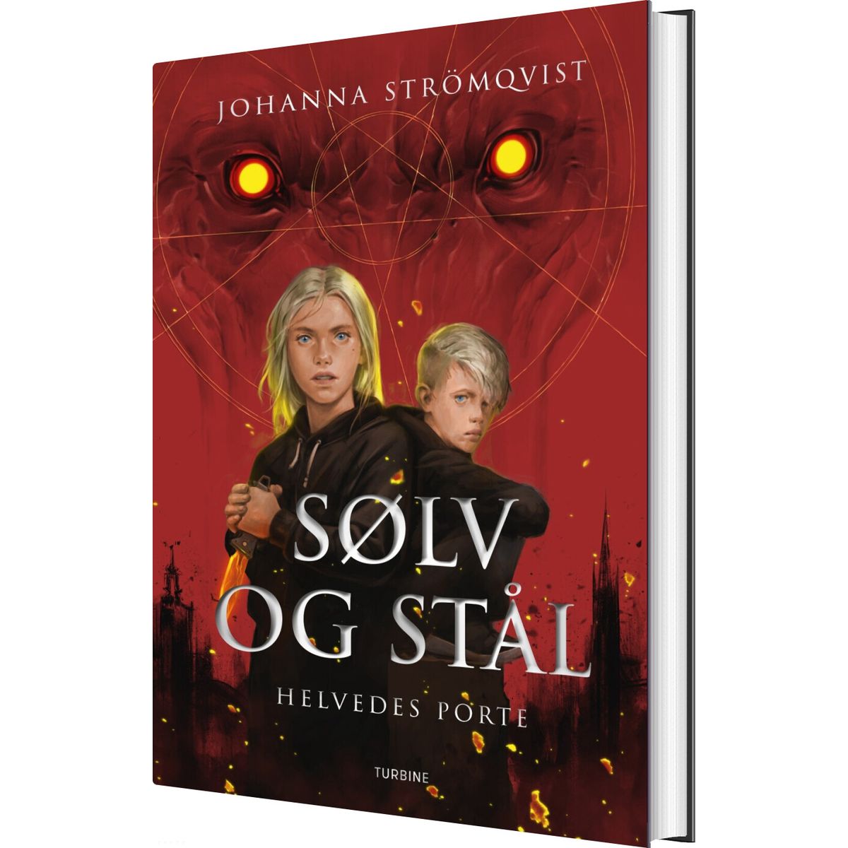 Sølv Og Stål - Helvedes Porte - Johanna Strömqvist - Bog