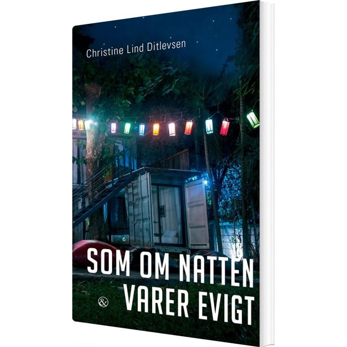 Som Om Natten Varer Evigt - Christine Lind Ditlevsen - Bog