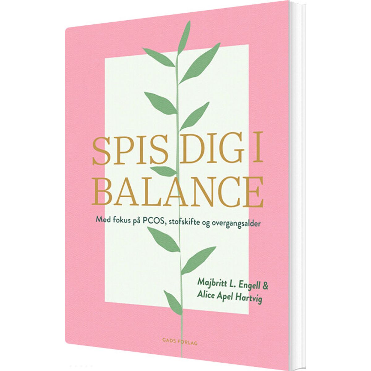 Spis Dig I Balance - Alice Apel Hartvig - Bog