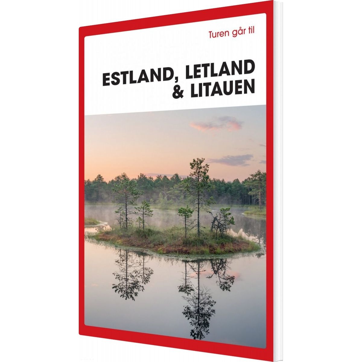 Turen Går Til Estland, Letland & Litauen - Karin Larsen - Bog