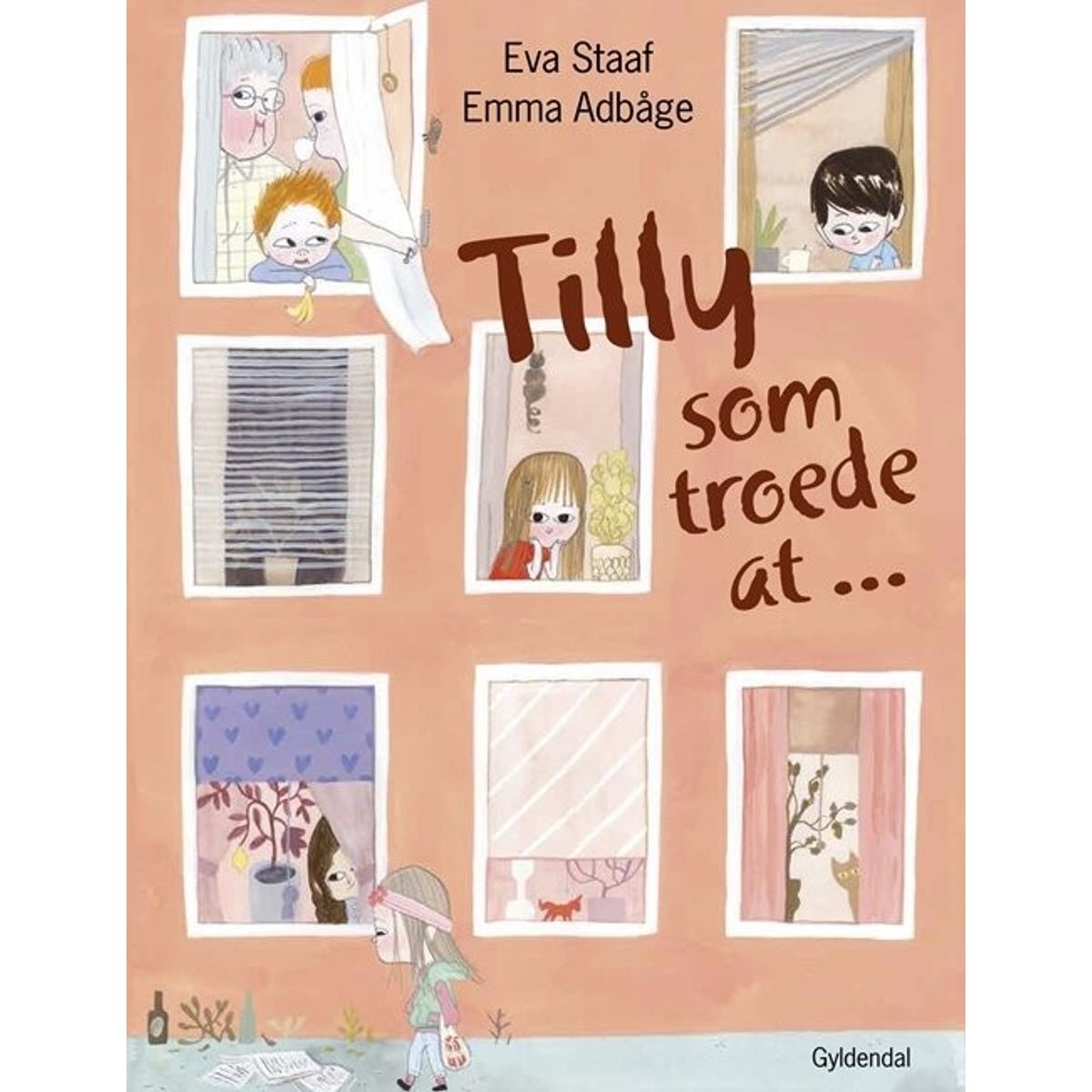 Tilly Som Troede At - Eva Staaf - Bog