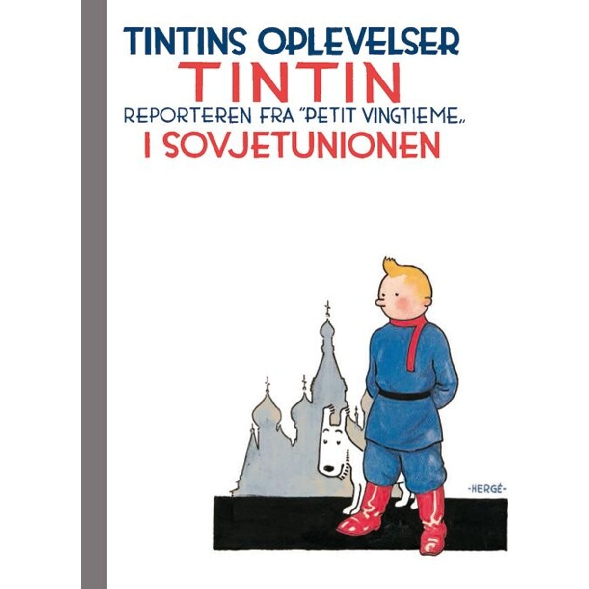 Tintin - I Sovjetunionen - Hergé - Tegneserie