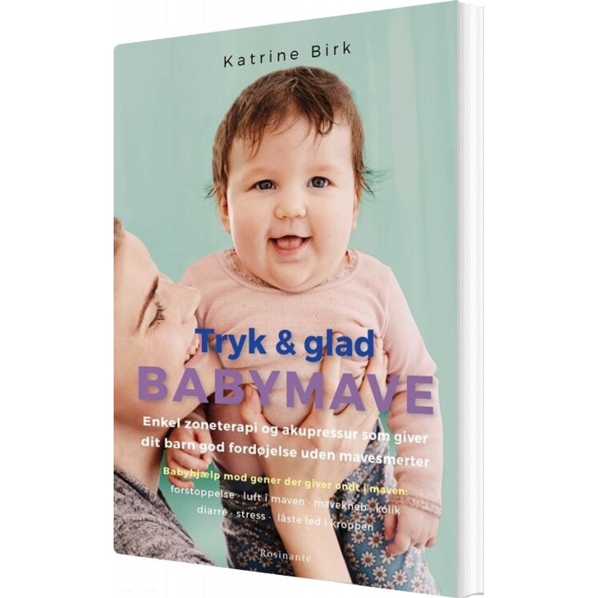 Tryk Og Glad Babymave - Katrine Birk - Bog