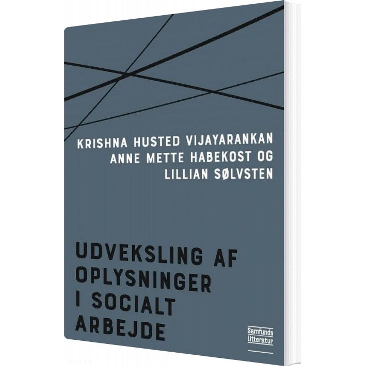 Udveksling Af Oplysninger I Socialt Arbejde - Krishna Husted Vijayarankan - Bog