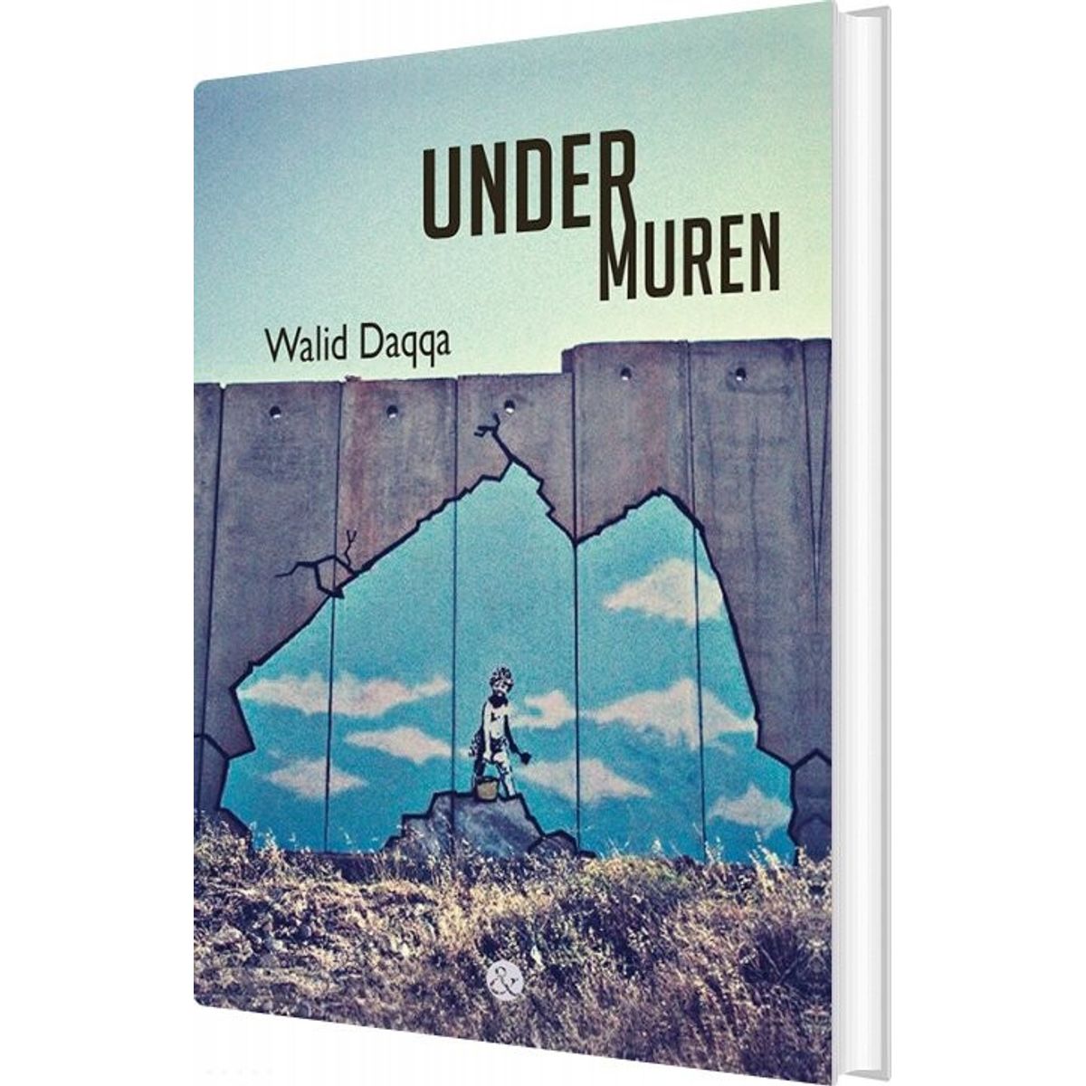 Under Muren - Walid Daqqa - Bog