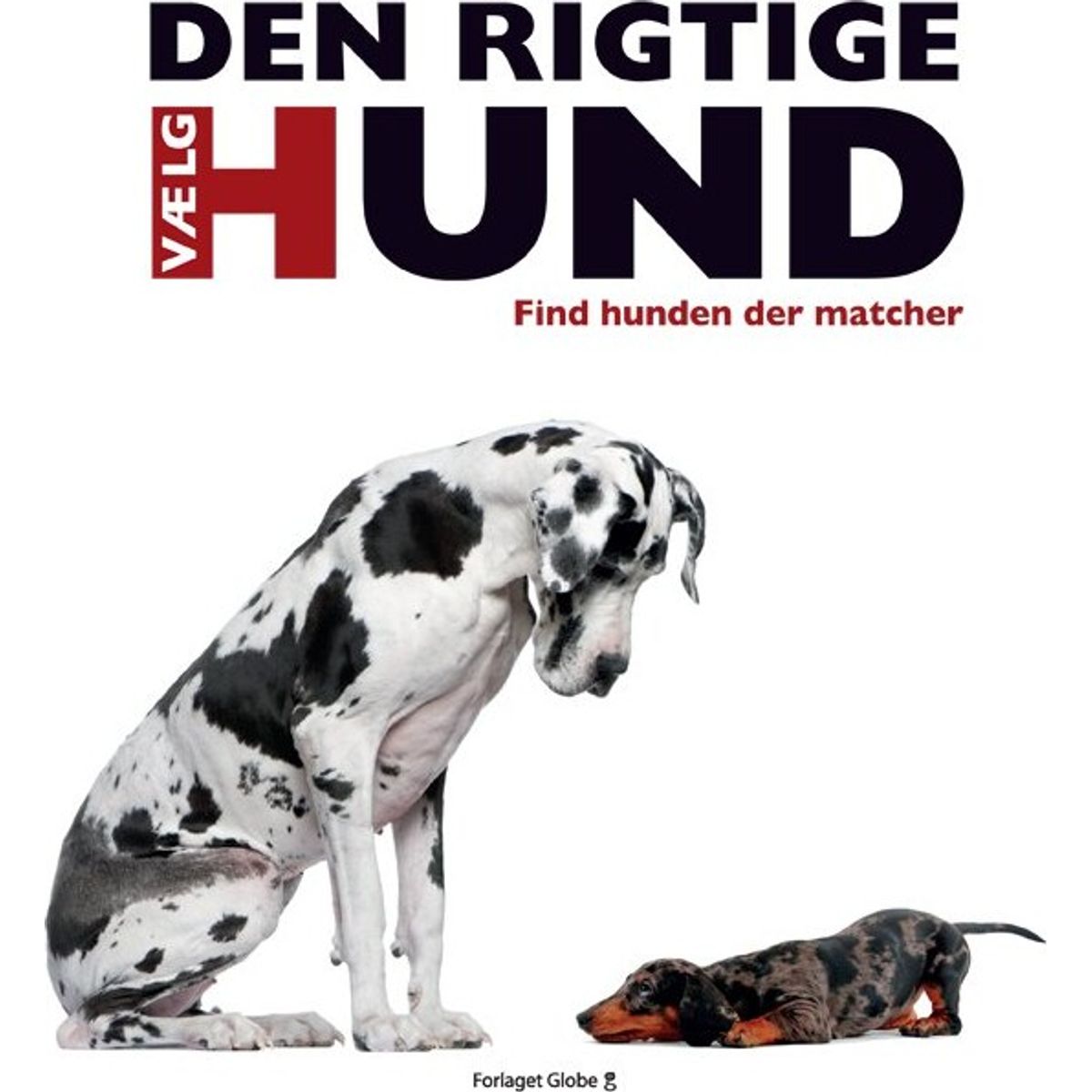 Vælg Den Rigtige Hund - David Alderton - Bog