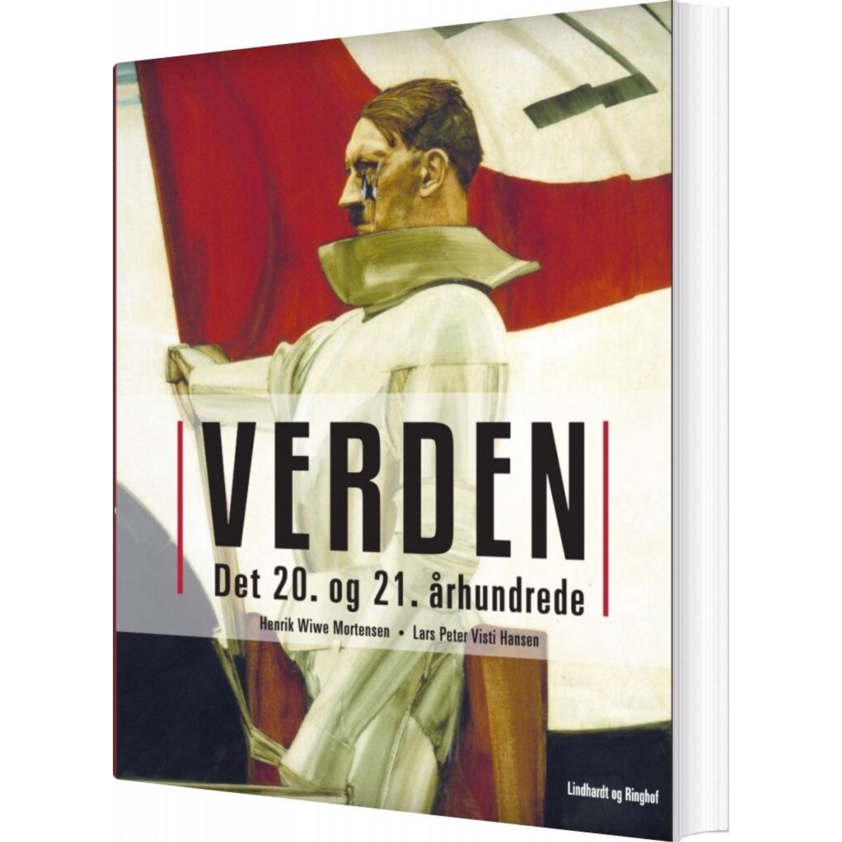 Verden. Det 20. Og 21. århundrede - Henrik Wiwe Mortensen - Bog