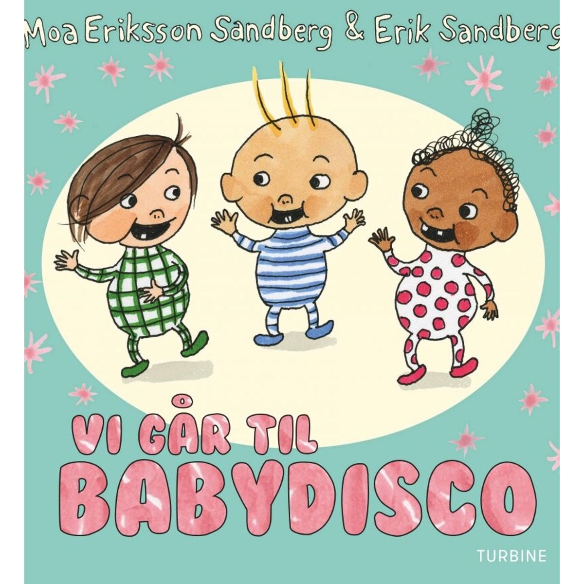 Vi Går Til Babydisco - Moa Eriksson Sandberg - Bog