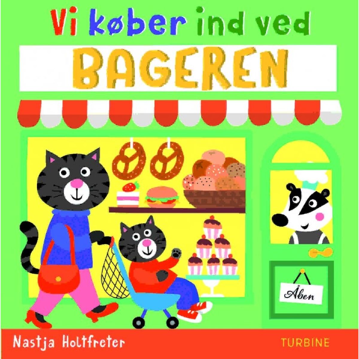 Vi Køber Ind Ved Bageren - Nastja Holtfreter - Bog