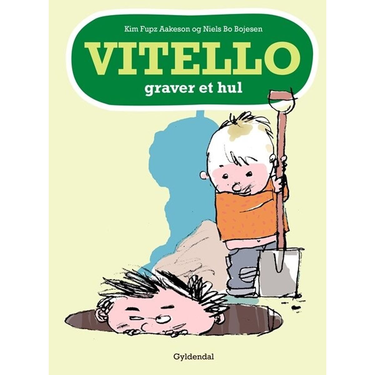 Vitello Graver Et Hul - Kim Fupz Aakeson - Bog