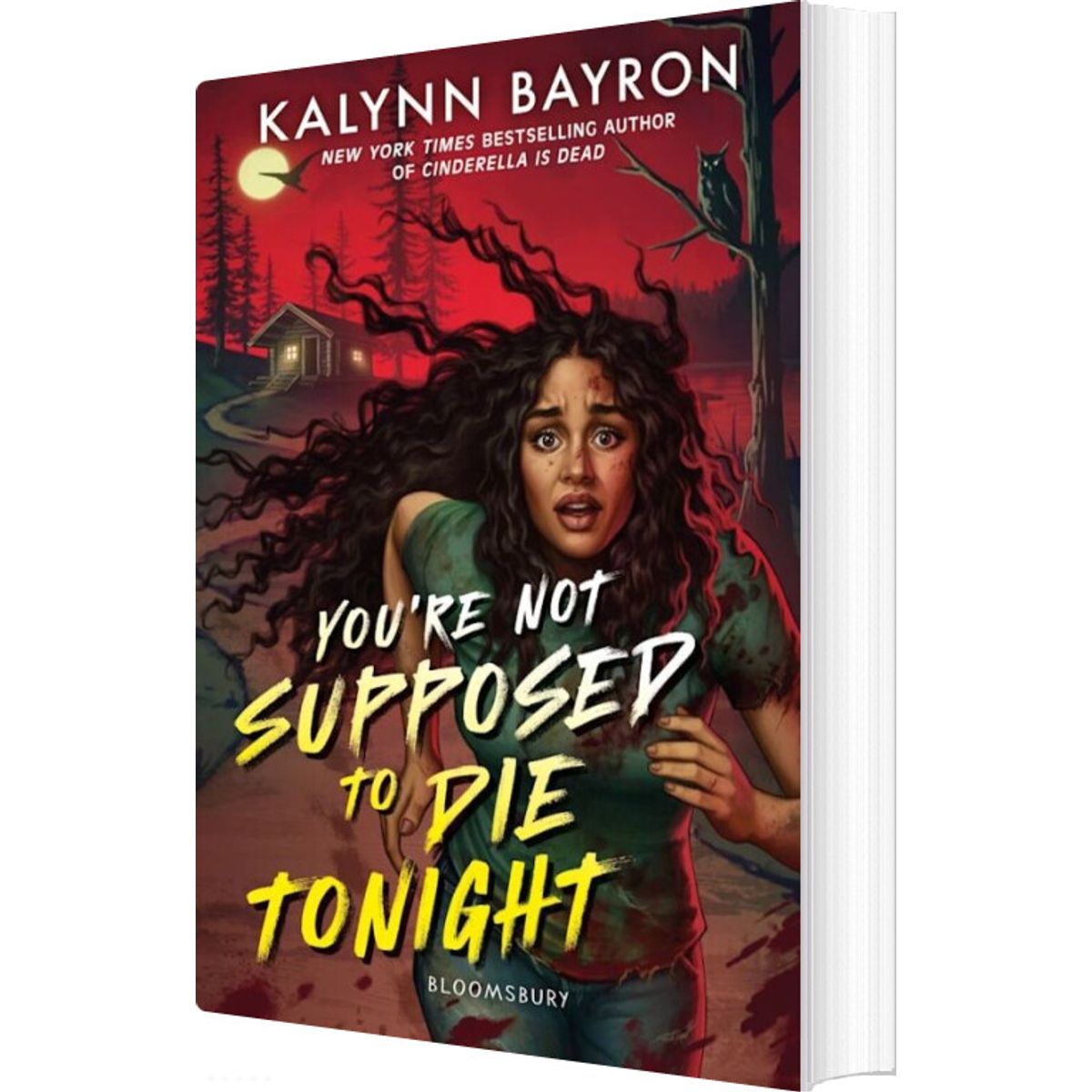 You're Not Supposed To Die Tonight - Kalynn Bayron - English Book