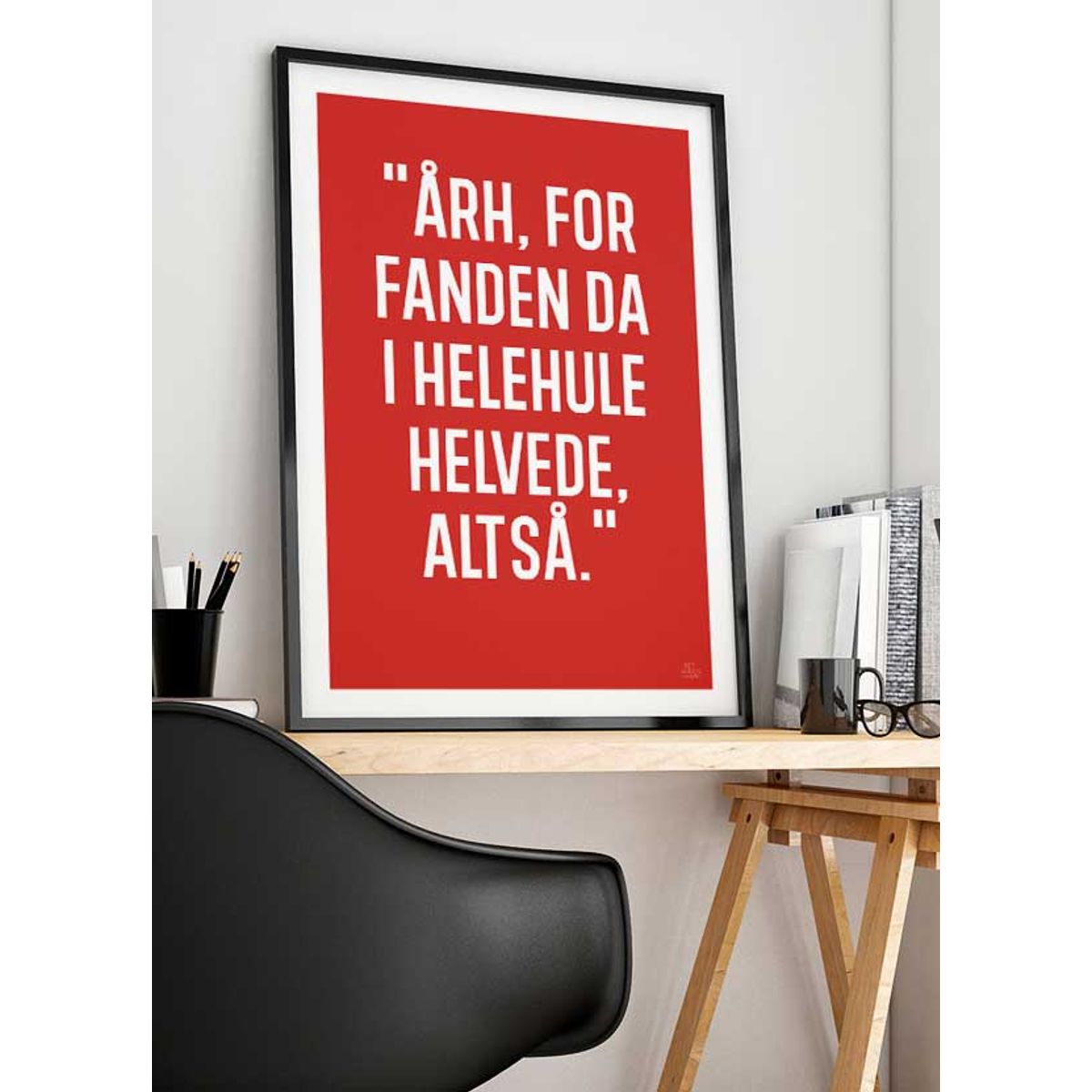 Årh for fanden-plakat (rød) - 50 x 70 cm - Kr. 279,-