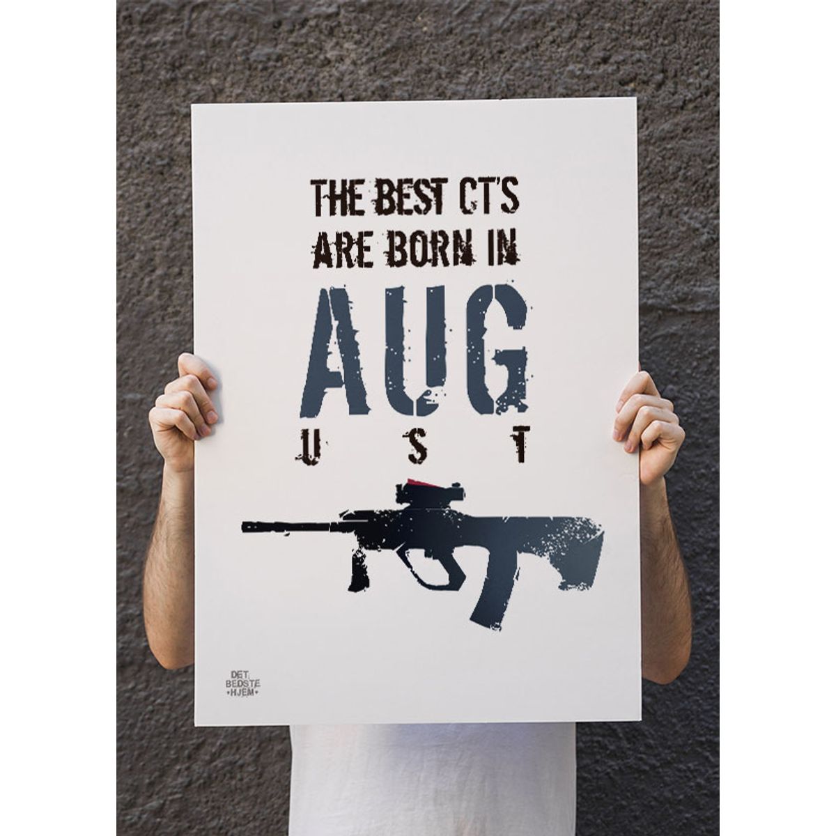 CSGO plakat - The best CTs are born in AUGust - 21 x 29,7 (A4) Kr. 199,-