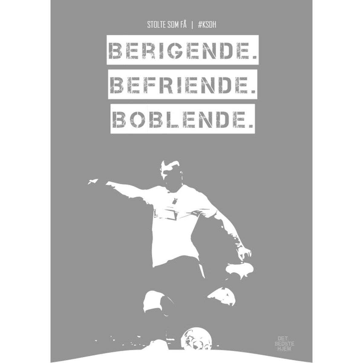 AGF - KSDH fodboldplakat - Berigende - Grå - 50 x 70 cm - Kr. 279,-