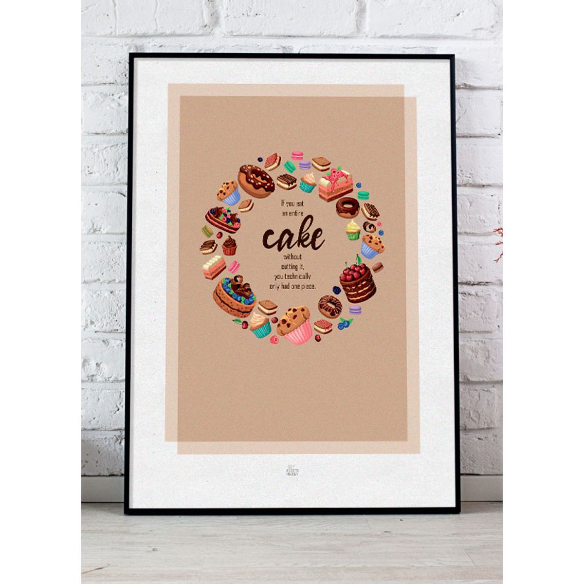 If you eat an entire cake-plakat - 70 x 100 cm - Kr. 349,-