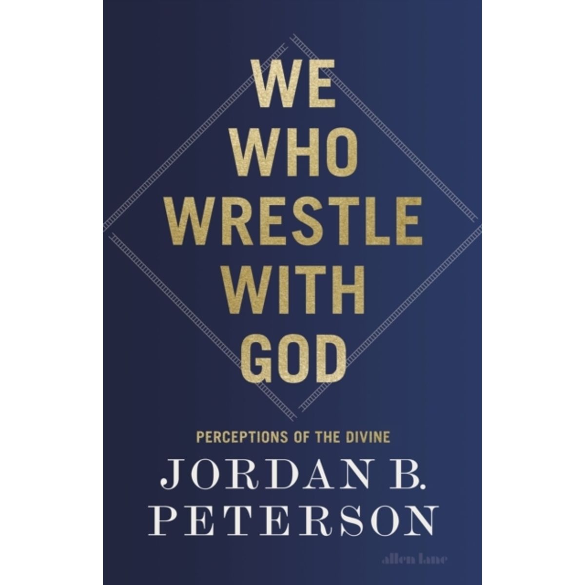 We Who Wrestle With God Perceptions Of The Divine