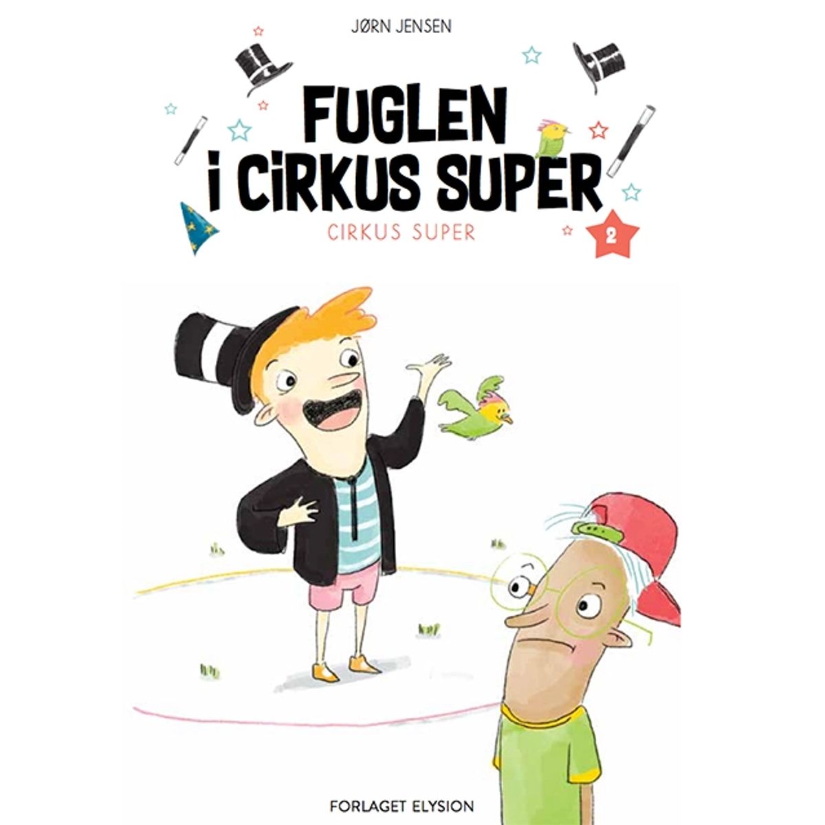 Fuglen i Cirkus Super