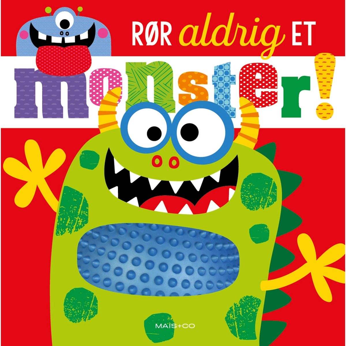 Rør aldrig et monster