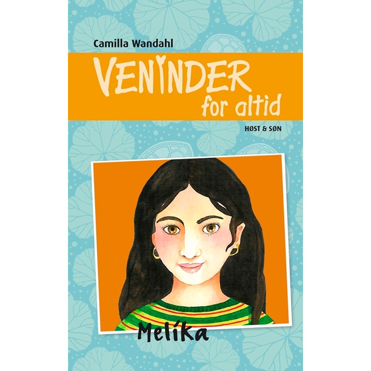 Veninder for altid 8. Melika