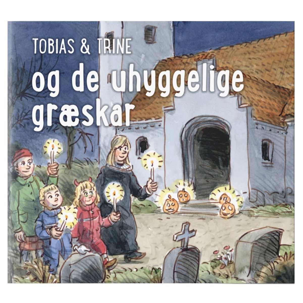 Tobias & Trine og de uhyggelige græskar