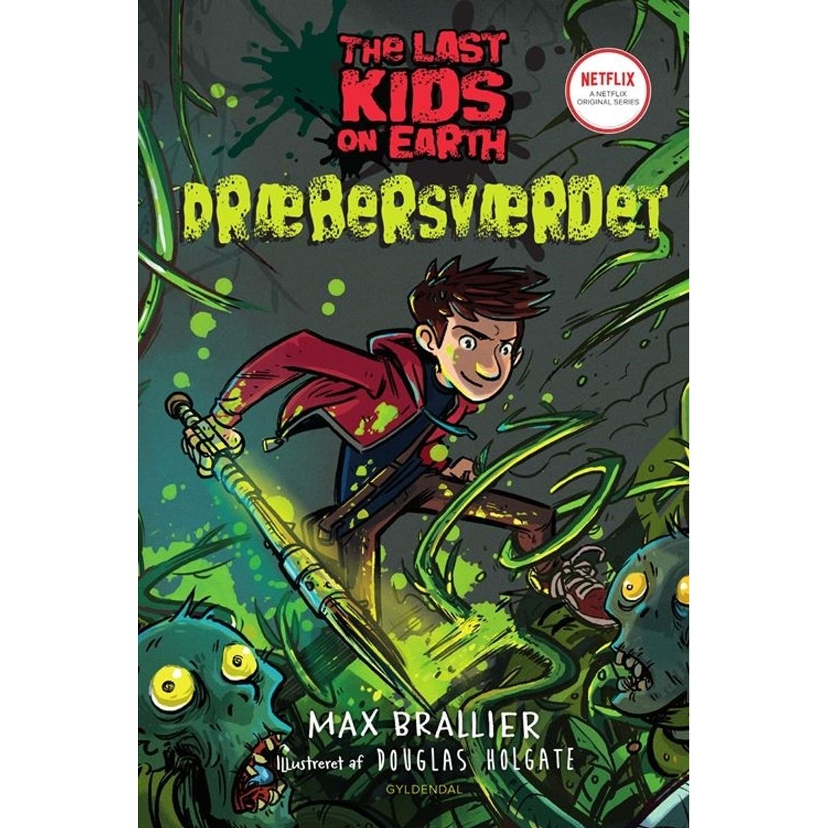 The Last Kids on Earth 5 - Dræbersværdet