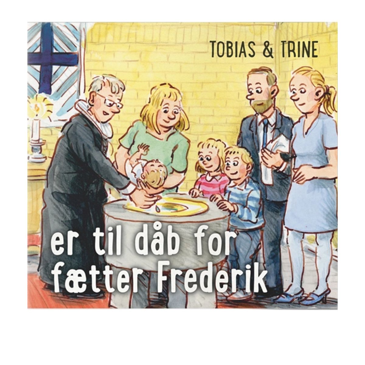 Tobias & Trine er til dåb for fætter Frederik