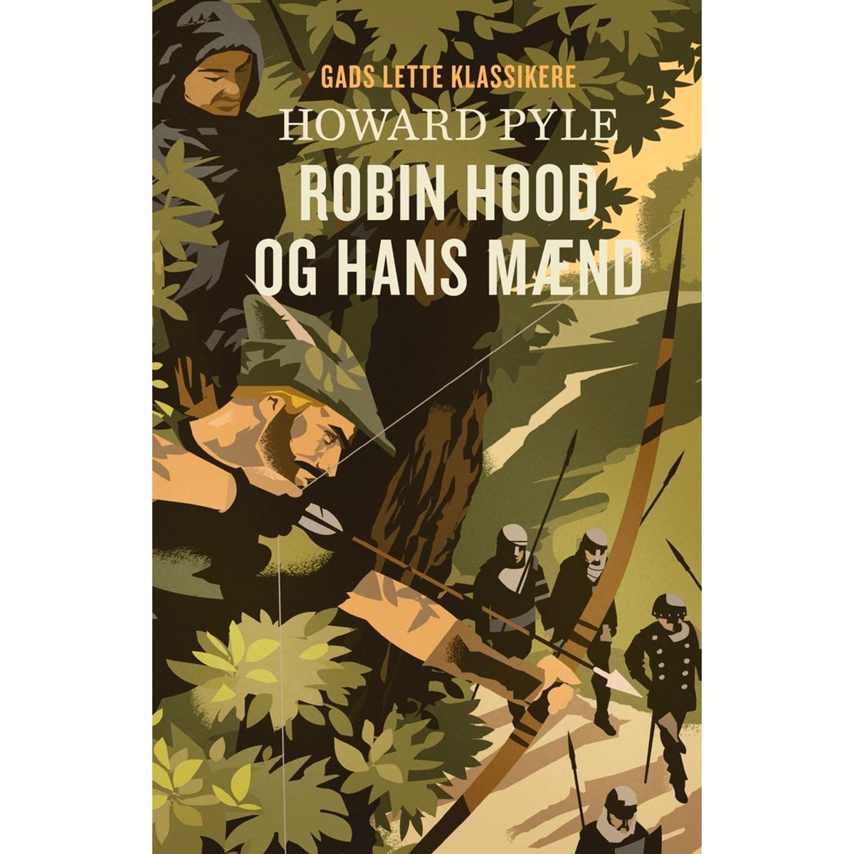 GADS LETTE KLASSIKERE: Robin Hood og hans mænd. BB