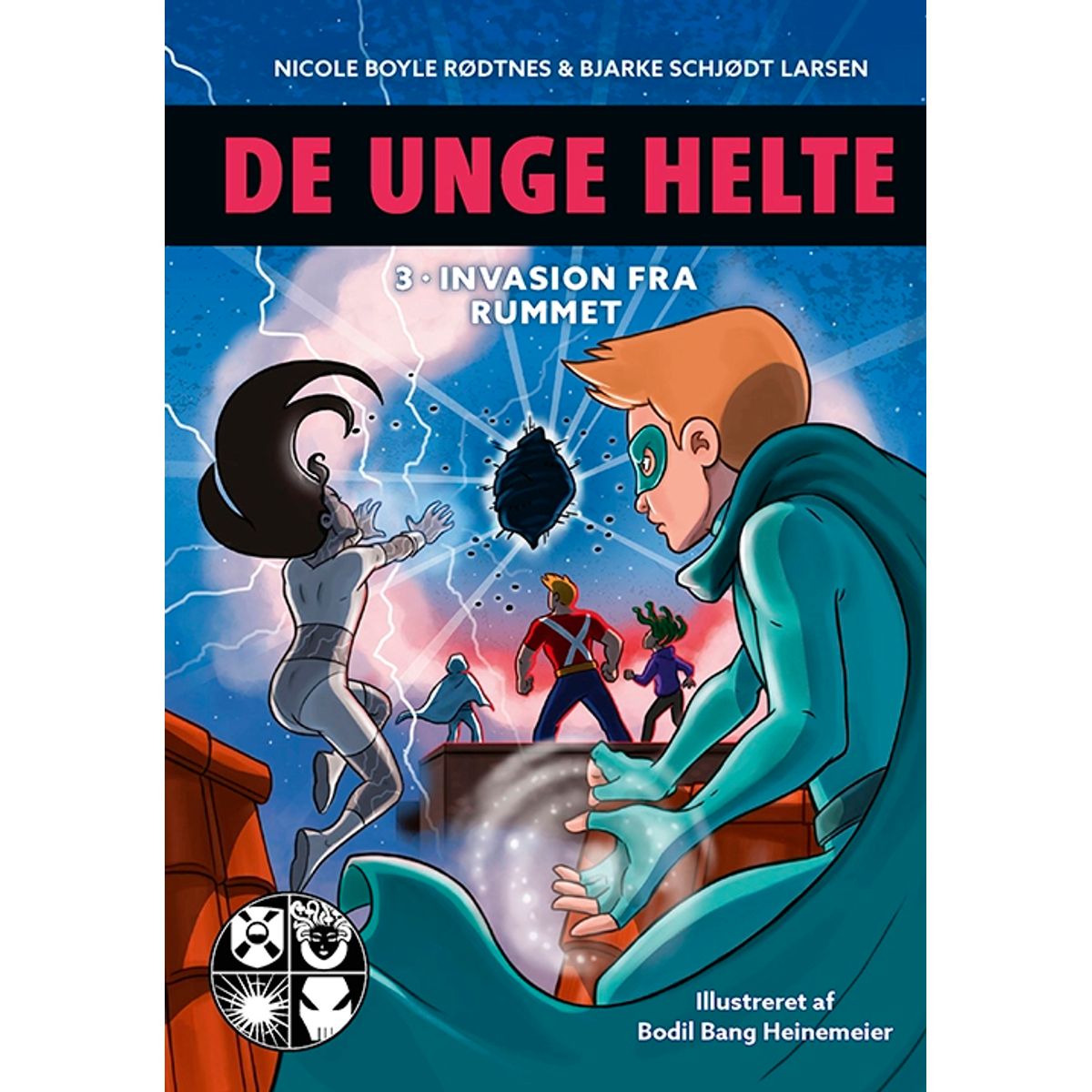 De unge helte 3: Invasion fra rummet