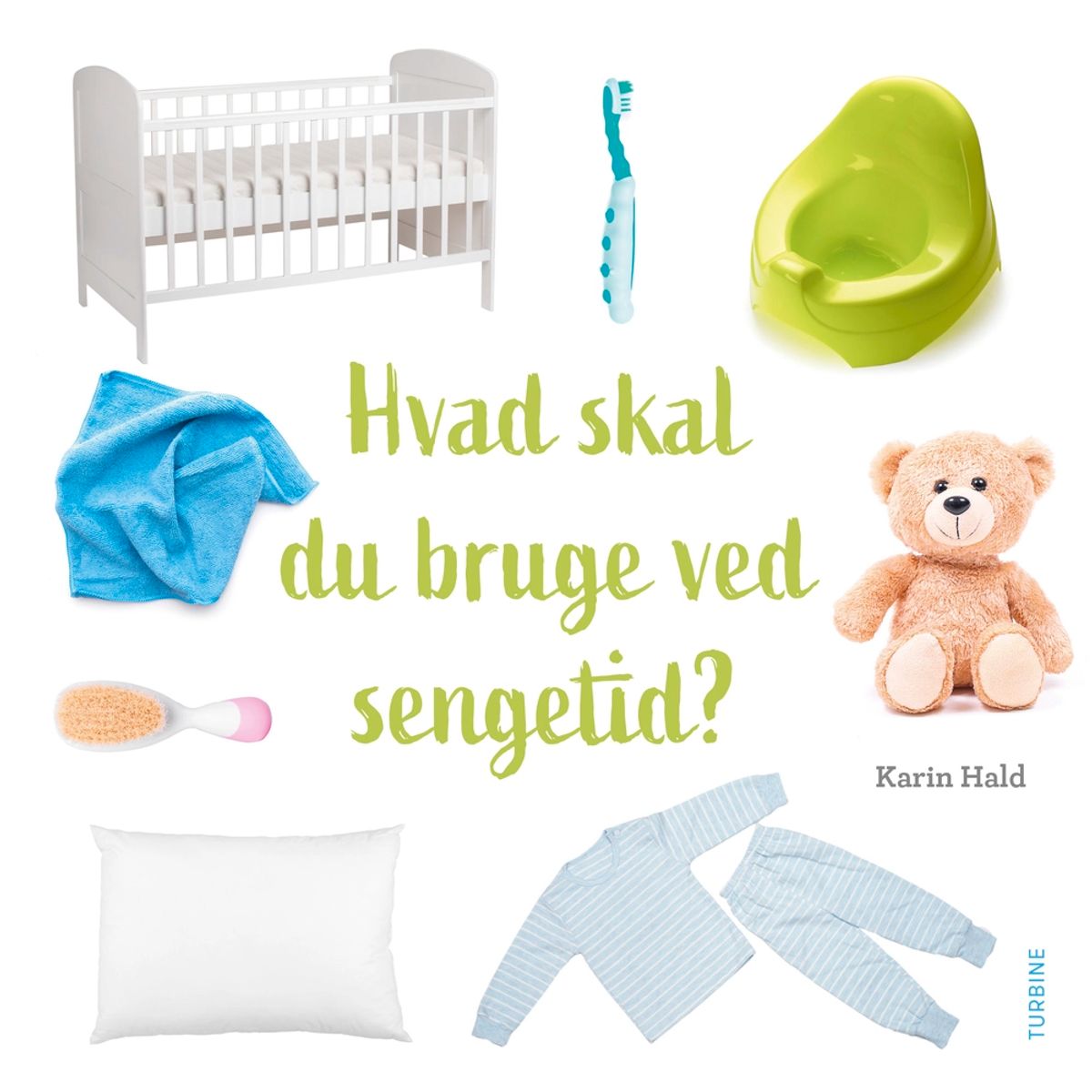 Hvad skal du bruge ved sengetid?