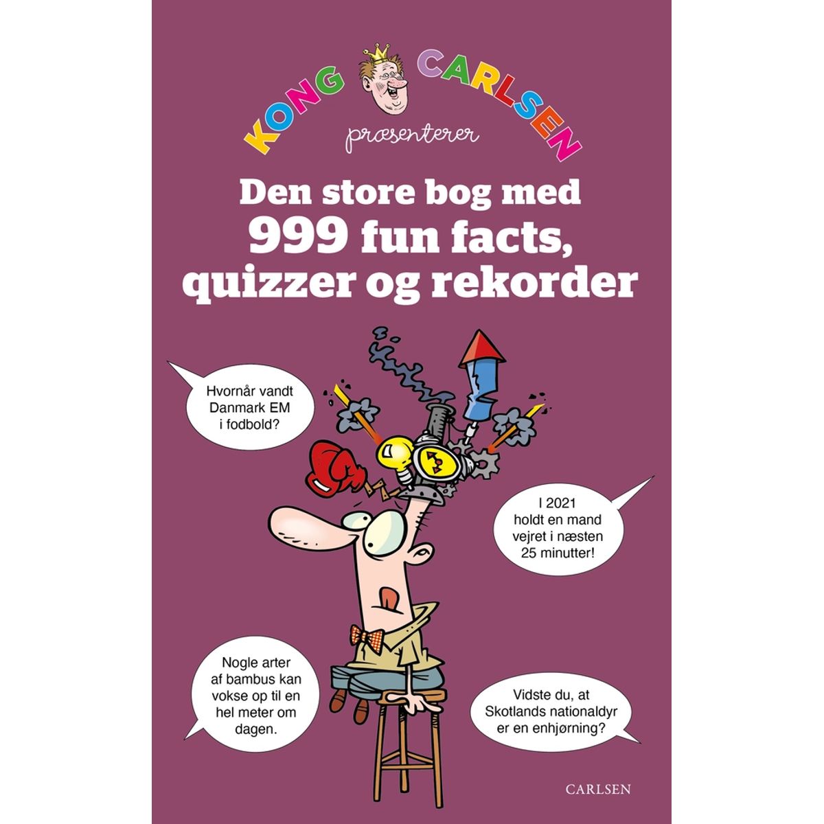 Kong Carlsen - Den store bog med 999 fun facts, quizzer og rekorder