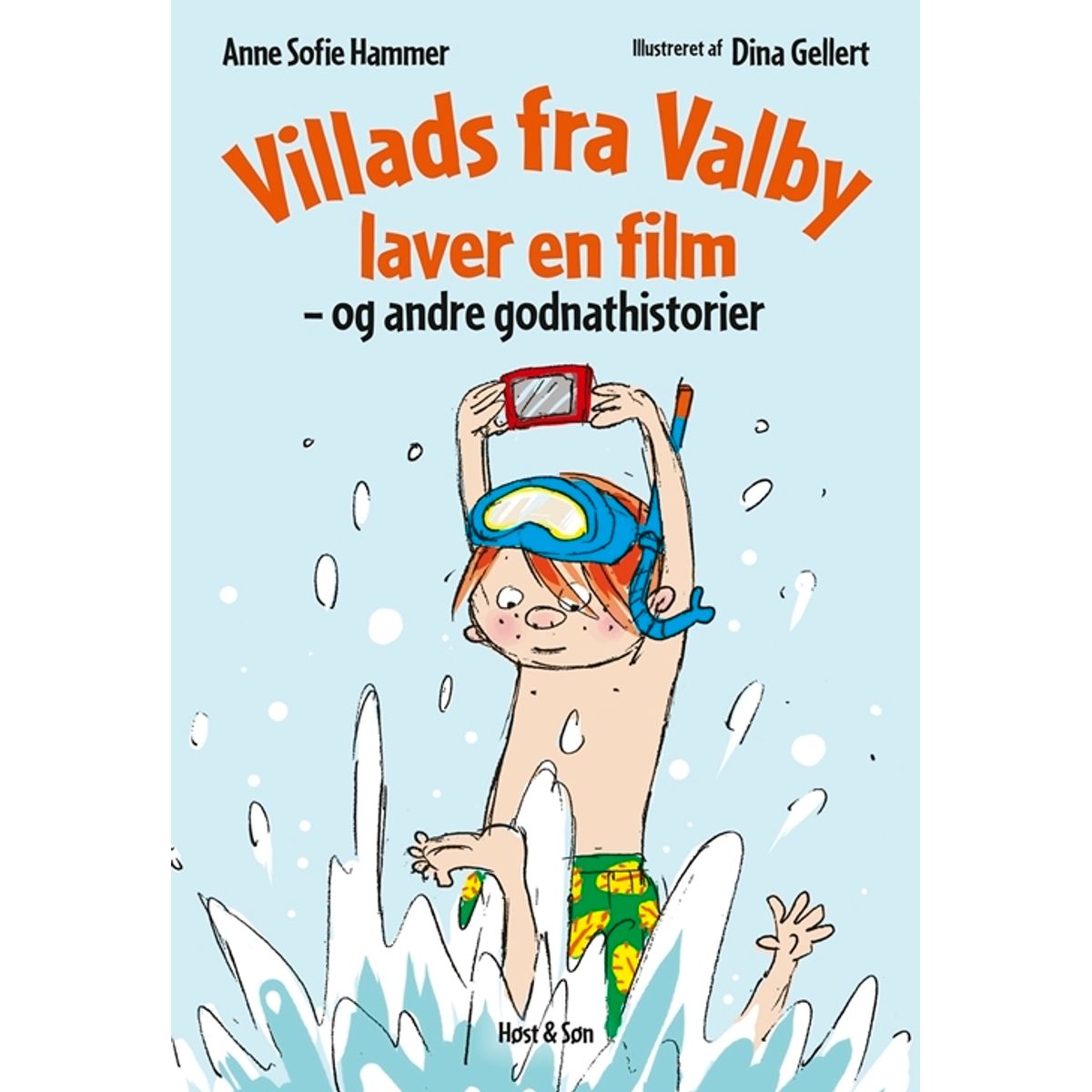 Villads fra Valby laver en film og andre godnathistorier