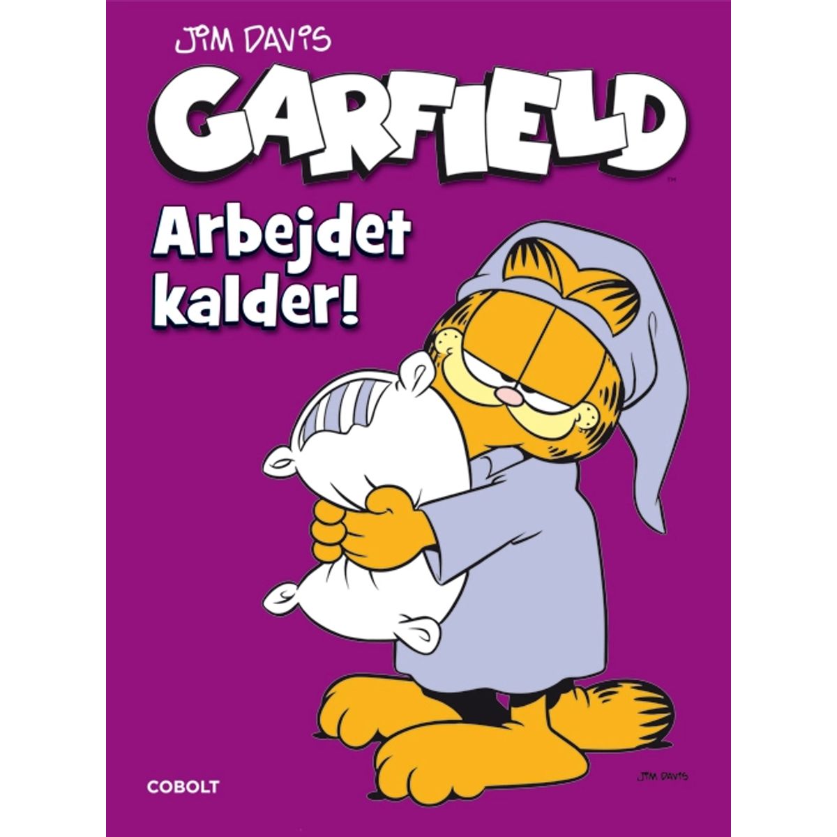 Garfield: Arbejdet kalder