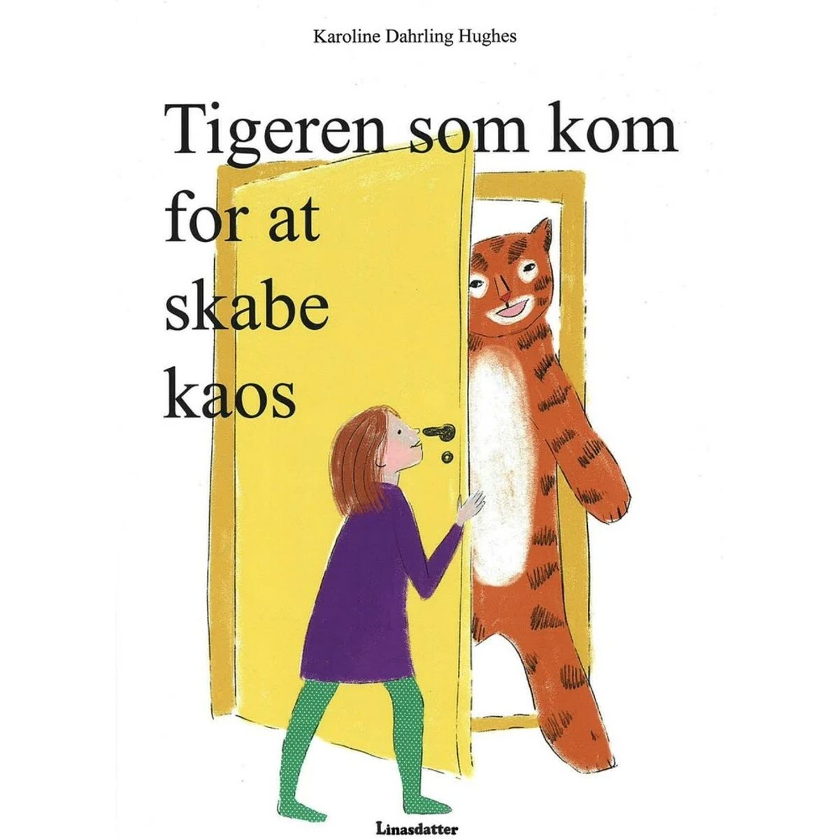 Tigeren som kom for at skabe kaos