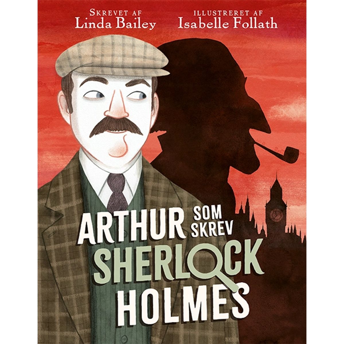 Arthur, som skrev Sherlock Holmes