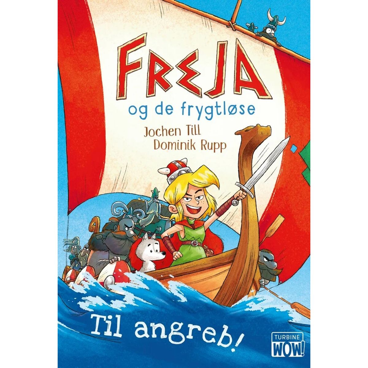 Freja og de frygtløse Til angreb