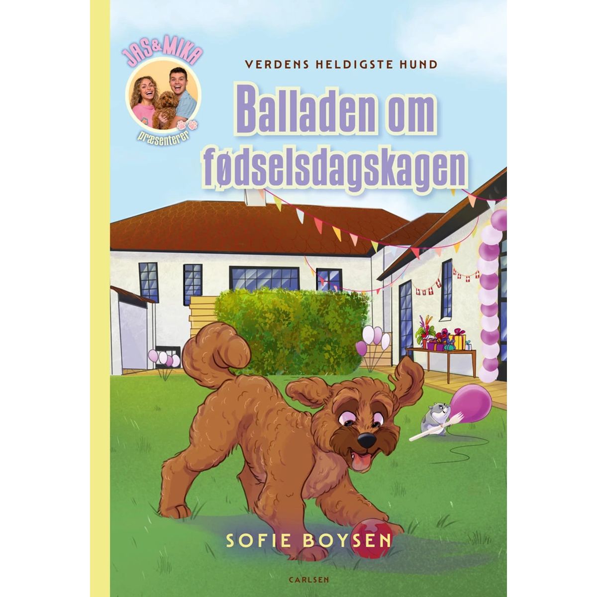 Verdens heldigste hund - balladen om fødselsdagskagen