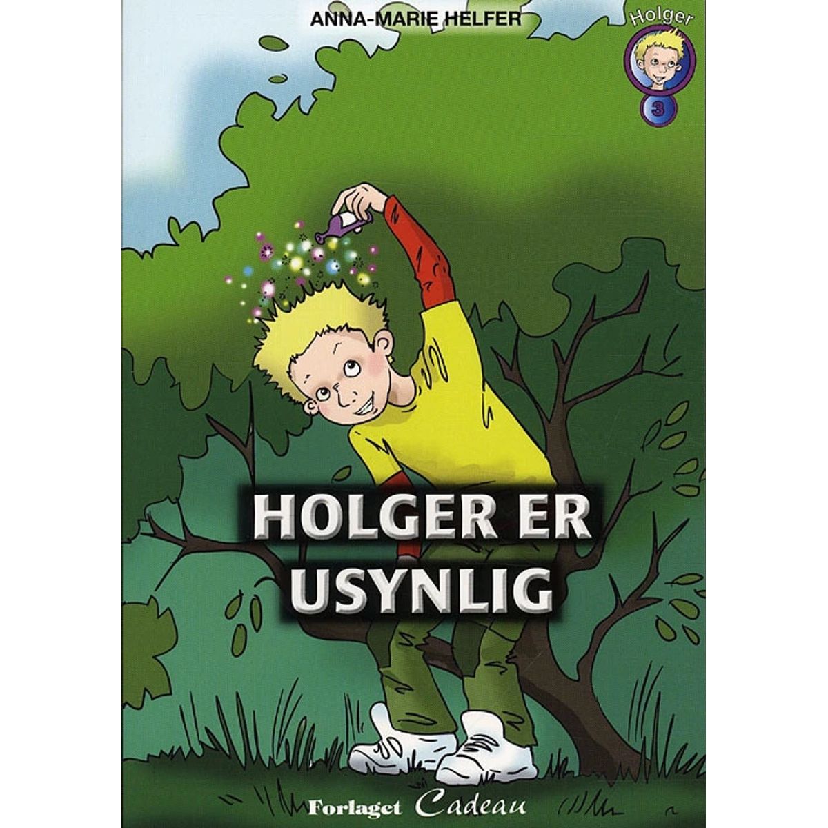 Holger er usynlig