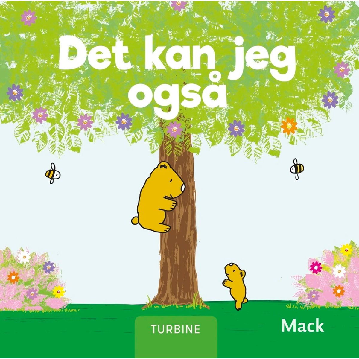 Det kan jeg også