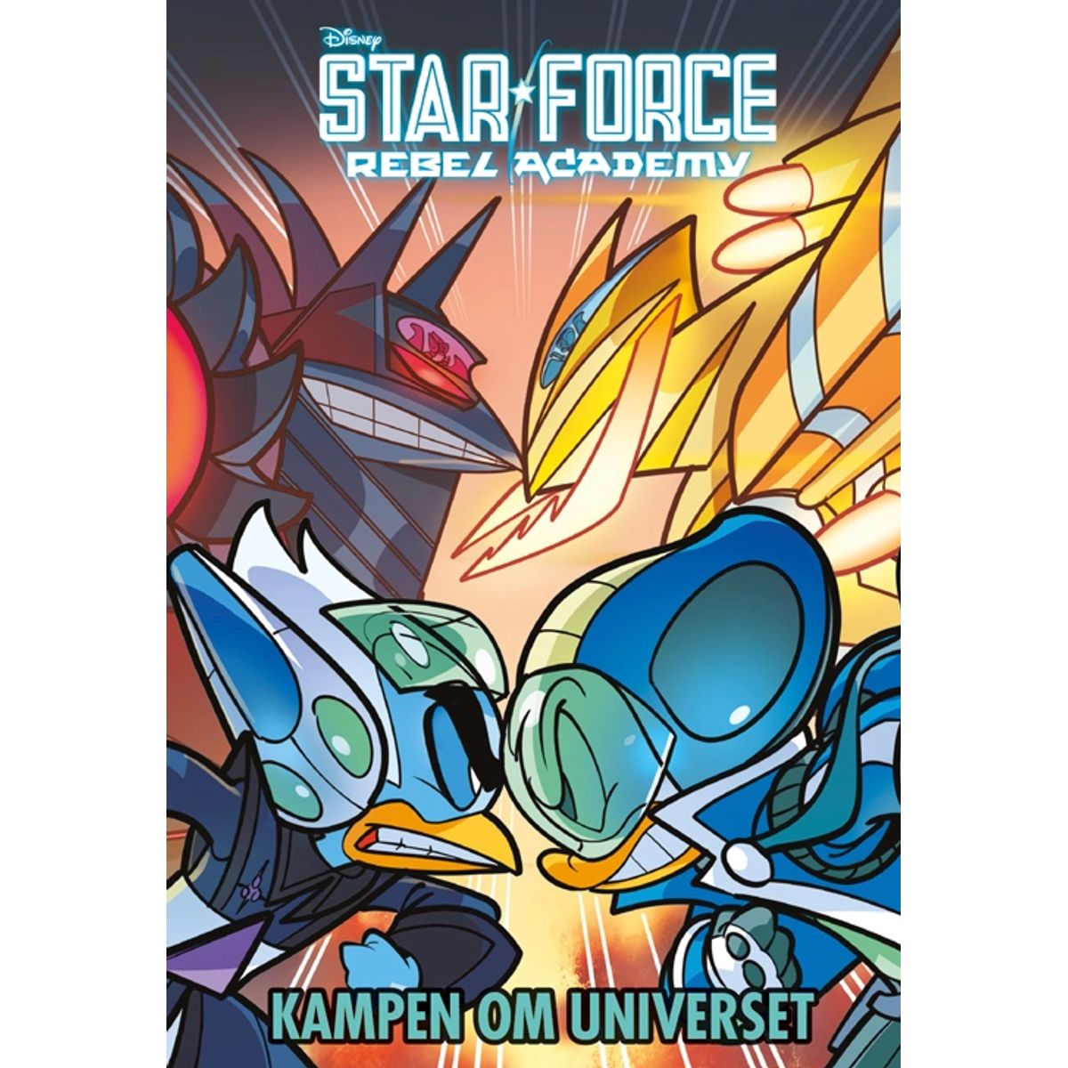 Anders And: StarForce Rebel Academy kampen om universet