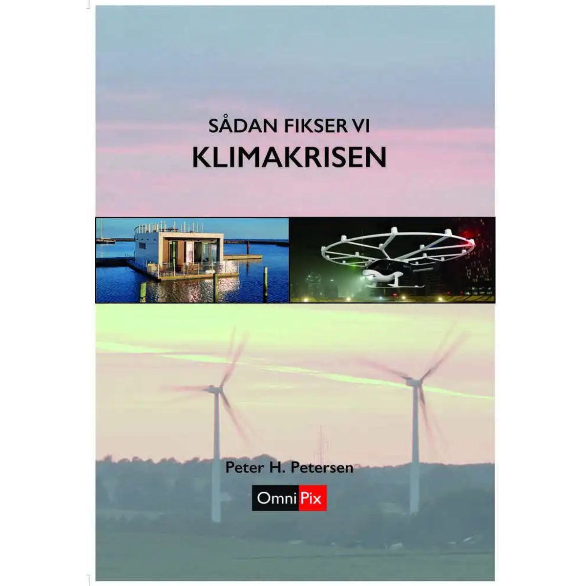 Sådan fikser vi KLIMAKRISEN