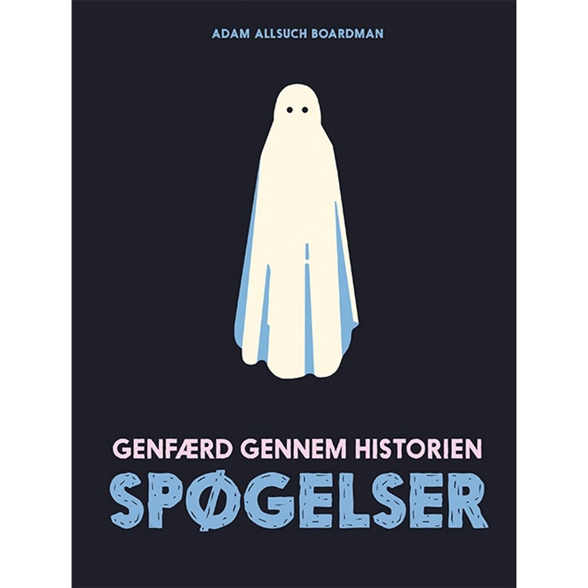 Spøgelser - genfærd gennem historien