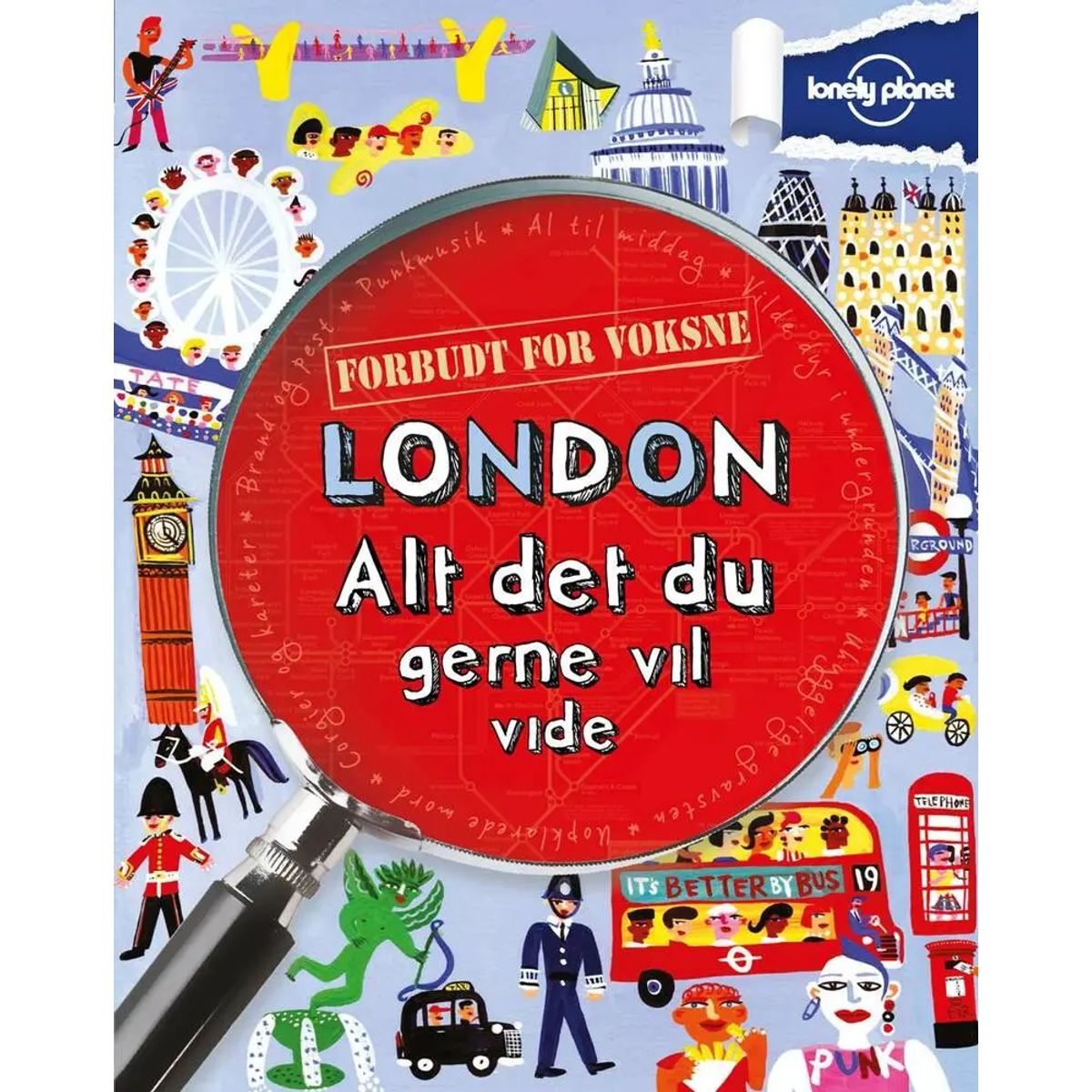 London - alt det du gerne vil vide